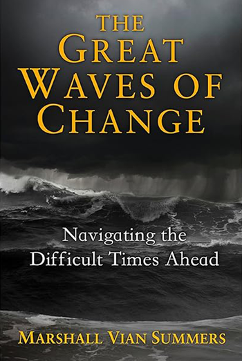 The cover of The Great Waves of Change: Navigating the Difficult Times Ahead, by Marshall Vian Summers